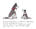 Don't let them find out, 8 x 10 inch giclee print £35