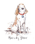 Mud is Dog Glitter, 8 x 10 inch giclee print